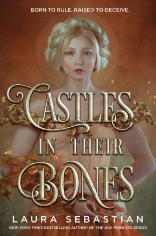 Castles in Their Bones by Laura Sebastian ● TBR & Beyond Blog Tour: Top 5 reasons to read and favorite quotes