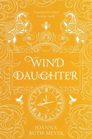 Wind Daughter (Echo North #2) by Joanna Ruth Meyer TBR & Beyond Blog Tour ● Review & Playlist