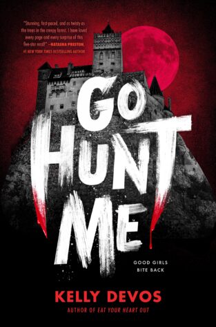 Go Hunt Me by Kelly deVos TBR & Beyond Blog Tour ● Promo Post