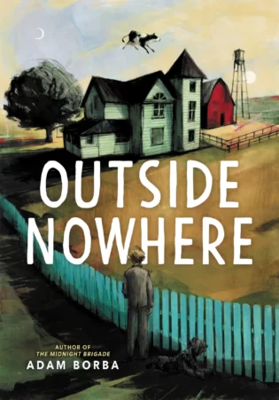 Outside Nowhere by Adam Borba TBR & Beyond Blog Tour ●Promo Post