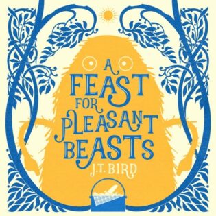 A Feast For Pleasant by J.T.Bird Beast Blog Tour ● Promo Post & Giveaway