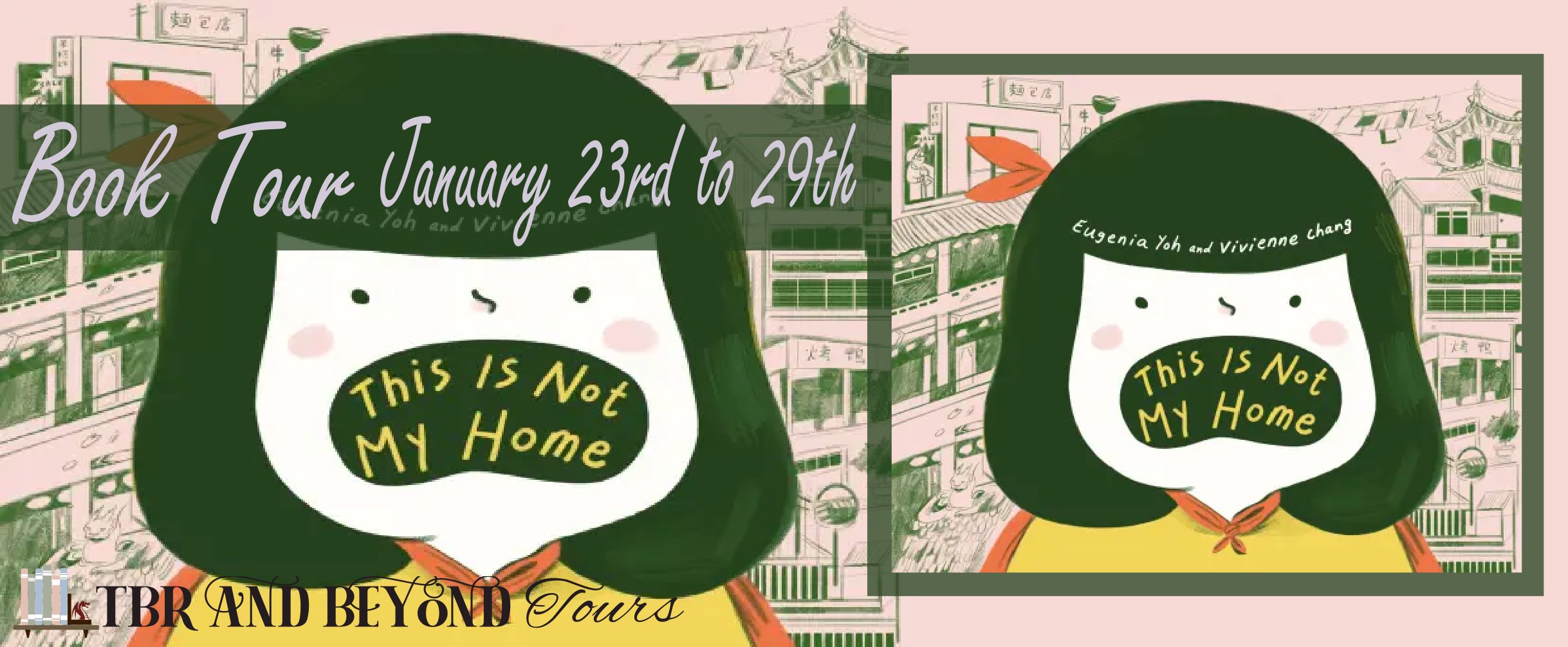 This is Not My Home by Vivienne Chang and Eugenia Yoh TBR & Beyond Blog Tour ● Review